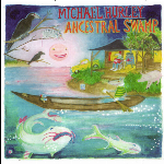 Michael Hurley – Ancestral Swamp