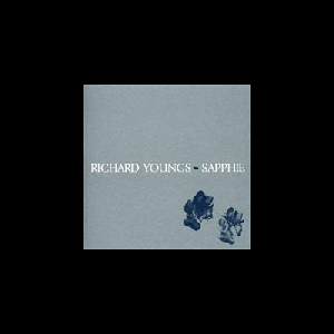 Richard Youngs – Sapphie