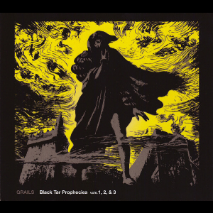 Grails – Black Tar Prophecies Vol's 1, 2, & 3
