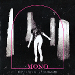 Mono – Before The Past · Live From Electrical Audio