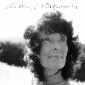 Linda Perhacs – The Soul Of Natural Things