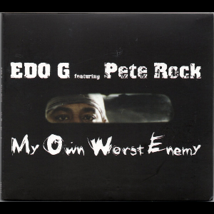 Edo G Featuring Pete Rock – My Own Worst Enemy