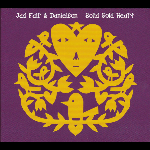 Jad Fair & Danielson – Solid Gold Heart