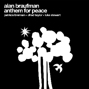 Alan Braufman – Anthem For Peace