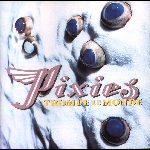 Pixies – Trompe Le Monde