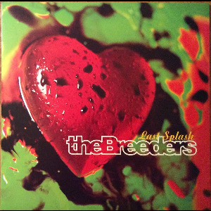 The Breeders – Last Splash