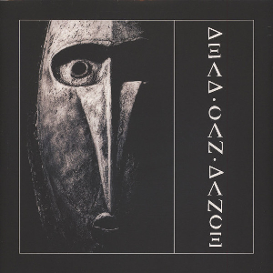 Dead Can Dance – Dead Can Dance