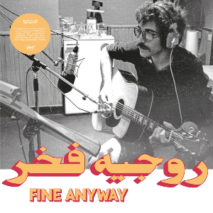 Rogér Fakhr – Fine Anyway