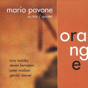 Mario Pavone Nu Trio / Quintet – Orange