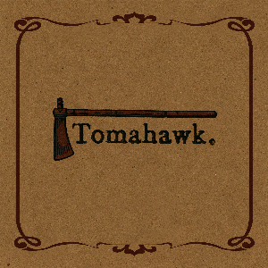 Tomahawk – Tomahawk (Brown Vinyl)