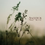 Ancestor – Phase I - Silence
