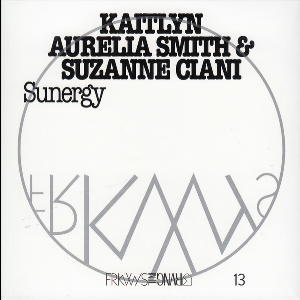 Kaitlyn Aurelia Smith & Suzanne Ciani – Sunergy