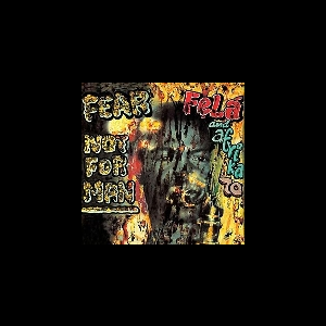 Fela & Afrika 70 – Fear Not For Man