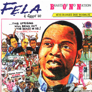 Fela & Egypt '80 – Beasts Of No Nation