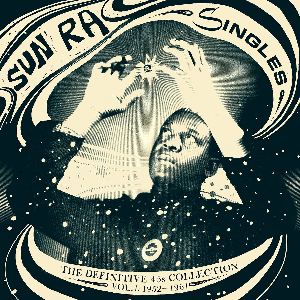 Sun Ra – The Definitive Singles Collection - Vol.1: 1952-1991