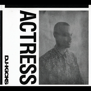 Actress – Dj-Kicks