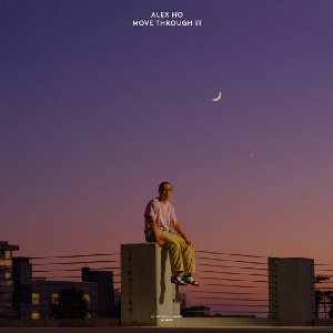 Alex Ho – Move Through It