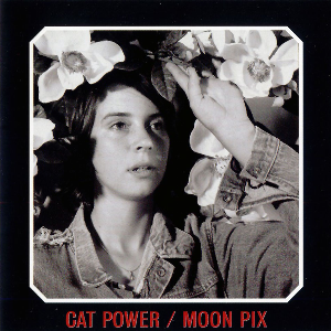 Cat Power – Moon Pix