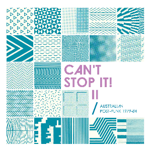 V/A – Can't Stop It! Ii: Australian Post-Punk 1979-84