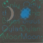 Dylan Moon – Only The Blues