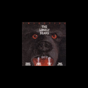 The Lonely Bears – Injustice