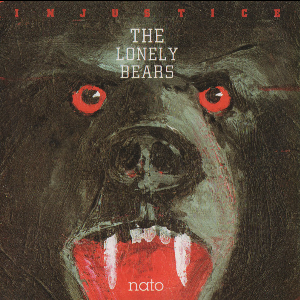 The Lonely Bears – Injustice