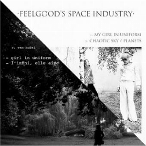 Feelgood’s Space Industry & C. Van Huffel – Girls In Uniform