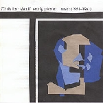 Christian Wolff – Early Piano Music