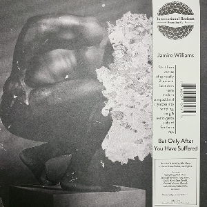 Jamire Williams – But Only After You Have Suffered (Silver & Metallic Vinyl)
