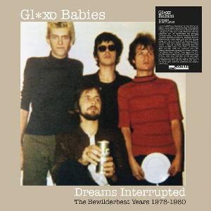 Gl✶Xo Babies – Dreams Interrupted (The Bewilderbeat Years 1978-1980)