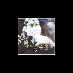 Arfi – Tragedie Au Cirque