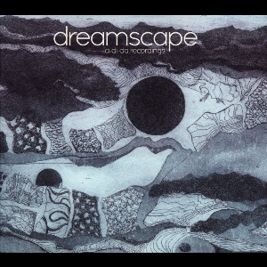 Dreamscape – La-Di-Da Recordings