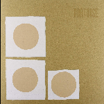 Tortoise – S/T