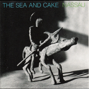 Nassau – The Sea And Cake