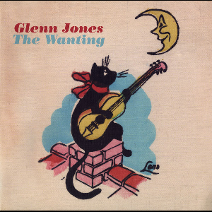 Glenn Jones – The Wanting
