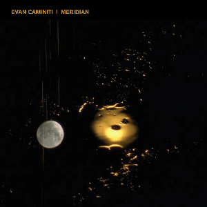 Evan Caminiti (Barn Owl) – Meridian