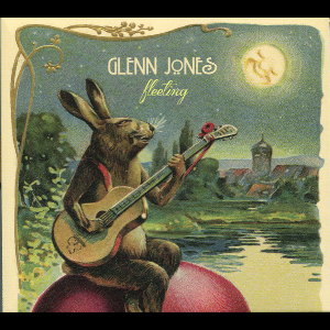 Glenn Jones – Fleeting