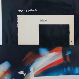 Jan St. Werner – Felder