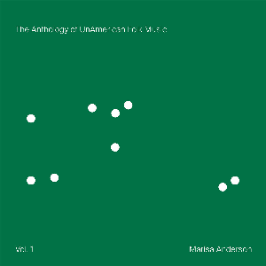 Marisa Anderson – The Anthology Of Unamerican Folk Music (Green Lion Vinyl)