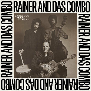 Rainer And Das Combo – Barefoot Rock With Rainer And Das Combo