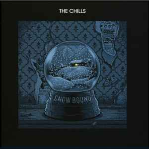 The Chills – Snow Bound