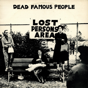 Dead Famous People – Lost Persons Area (Rsd 2022)
