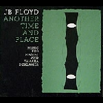 Jb Floyd – Another Time And Place