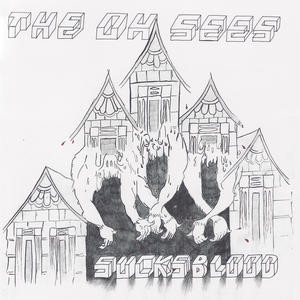 Thee Oh Sees – Sucks Blood