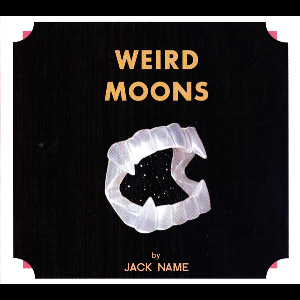 Jack Na – Weird Moons