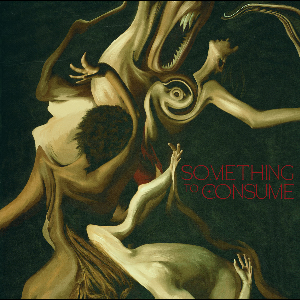 Die Spitz – Something To Consume (Green Vinyl)