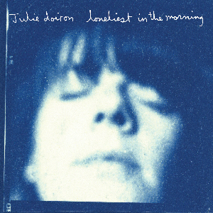 Julie Doiron – Loneliest In The Morning