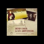 Denis Colin & Les Arpenteurs – Etude De Terrain