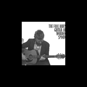 Wooden Spoon – The Folk Blues Guitar Of