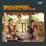 Various Artists – Music From The Mountain People Of Vietnam